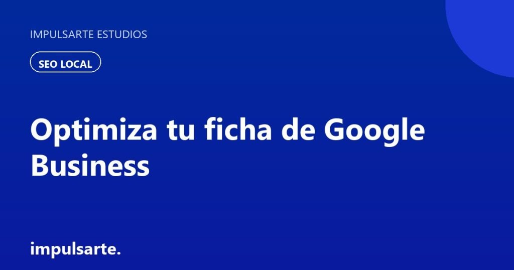 Ficha de Google Business optimizada de un negocio local